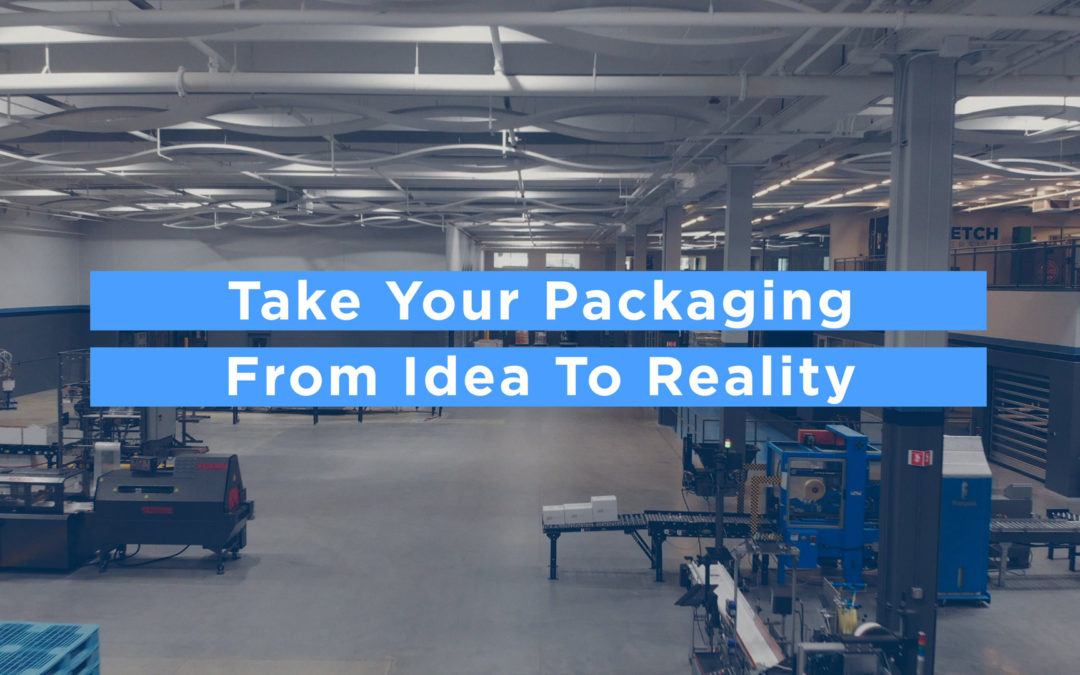 Take Your Packaging From Idea to Reality