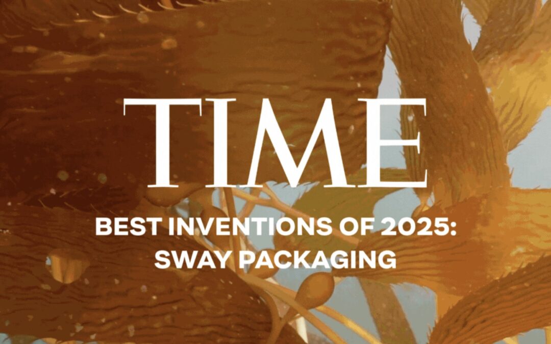 Sway Seaweed Packaging Named TIME Best Invention of 2025: A Sea Change in Sustainable Packaging