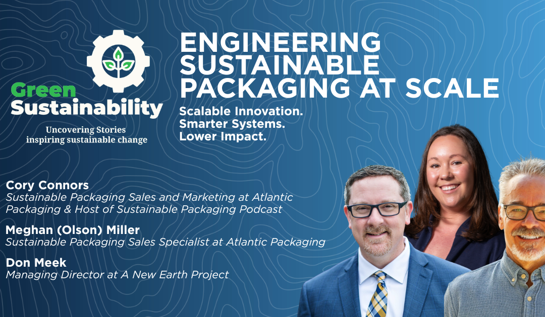 Atlantic Packaging Featured in Green Sustainability