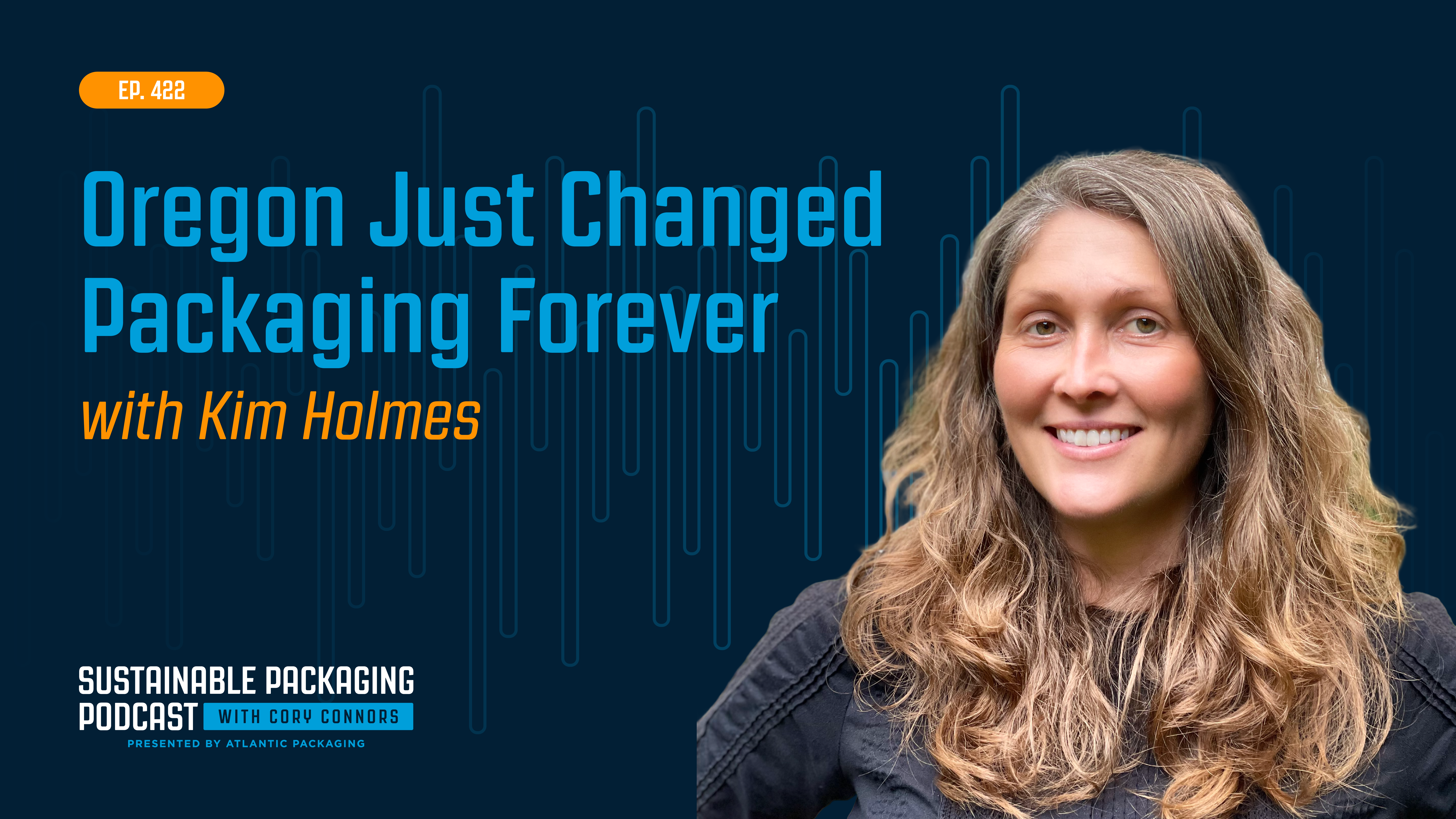 PODCAST: What Happens When Companies Pay for Packaging Waste? | Kim Holmes