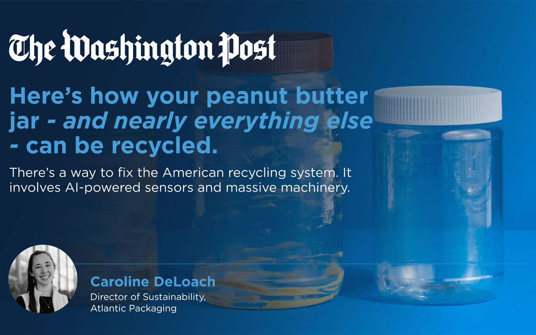 Washington Post Explores the Future of Recycling with Insight from Atlantic Packaging