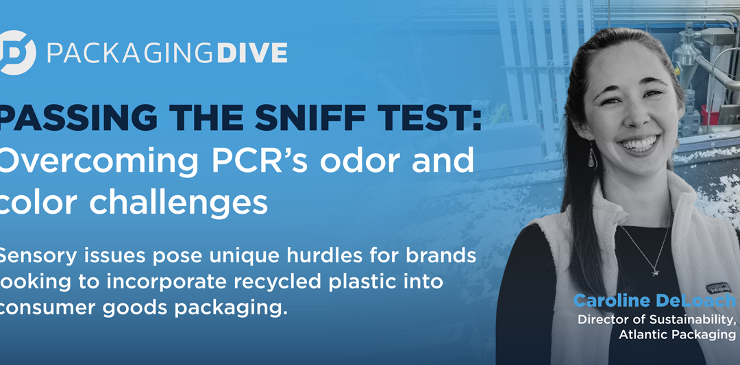 Packaging Dive: Why Odor and Color Matter in Recycled Packaging